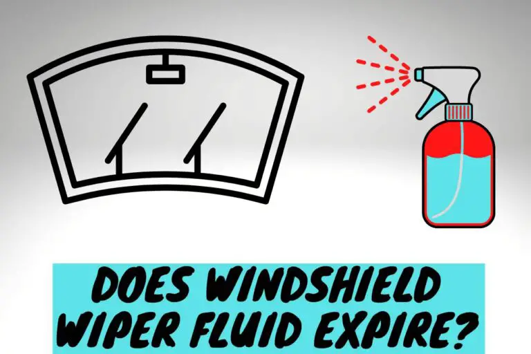 Does Windshield Wiper Fluid Expire? [Reasons Explained]