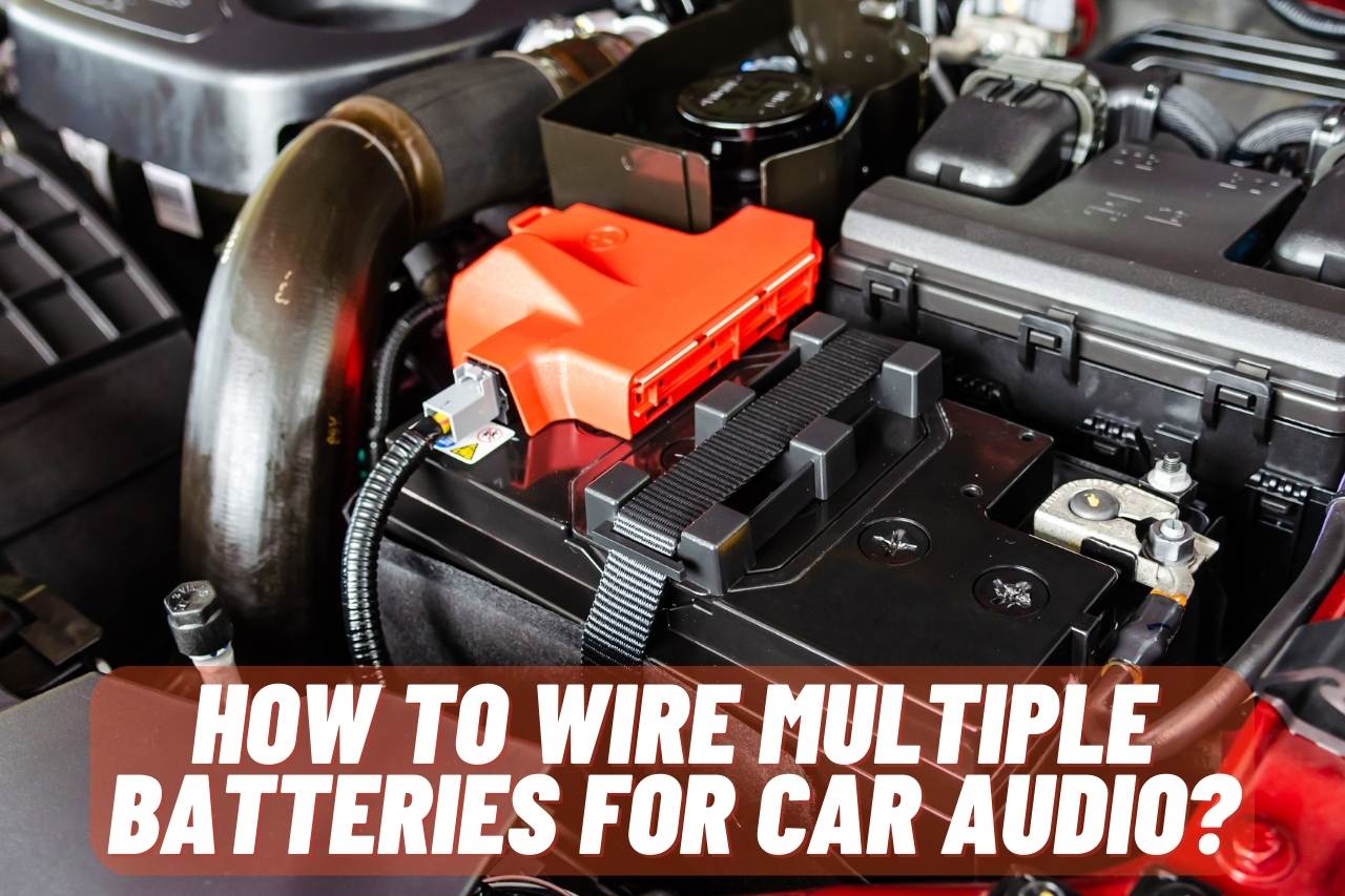 how to wire multiple batteries for car audio