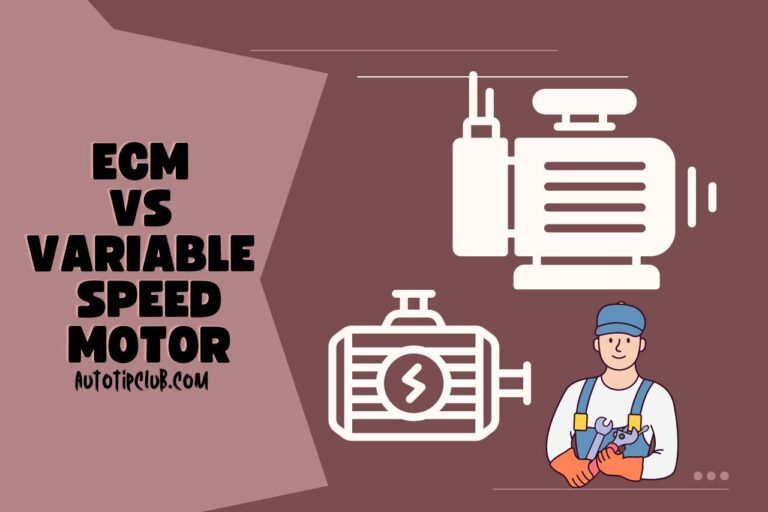 ECM vs Variable Speed Motor – [Differences, Cost & More]