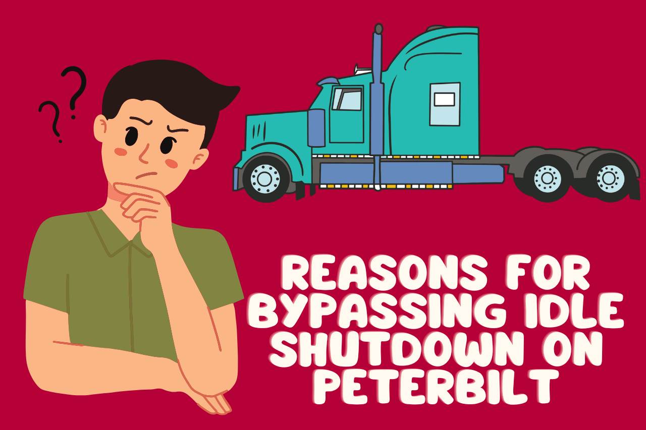 Reasons for Bypassing Idle Shutdown on Peterbilt