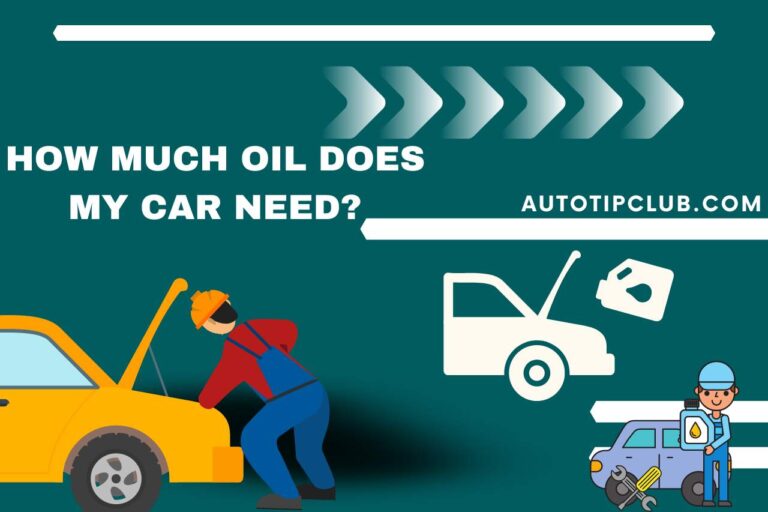 How Much Oil does My Car Need? (Tips for Checking Your Car Oil)