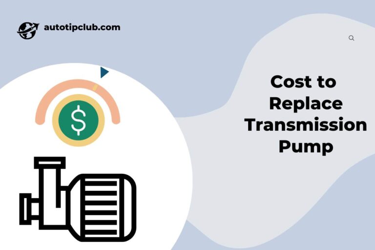 Cost to Replace Transmission Pump – (Labor Costs & Service Fees)