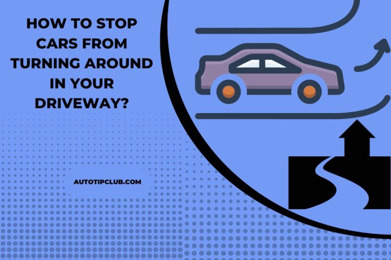 How to Stop Cars From Turning Around in Your Driveway? Keep Your Driveway Private!