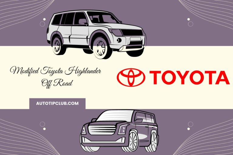 Modified Toyota Highlander Off Road – Conquering Rough Terrain!
