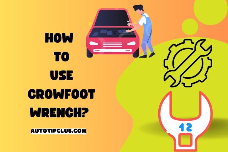 How to Use Crowfoot Wrench? Tips and Techniques for Beginners!